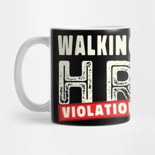 Walking HR Violation Vintage style Mug